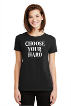 Load image into Gallery viewer, Choose Your Hard T-Shirt
