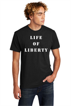 Load image into Gallery viewer, Life of Liberty Statement T-Shirt
